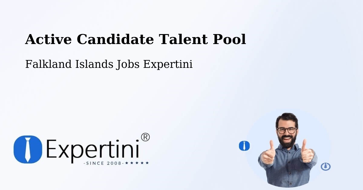 Active Candidate Talent Pool – Falkland Islands - Falkland Islands Jobs Expertini