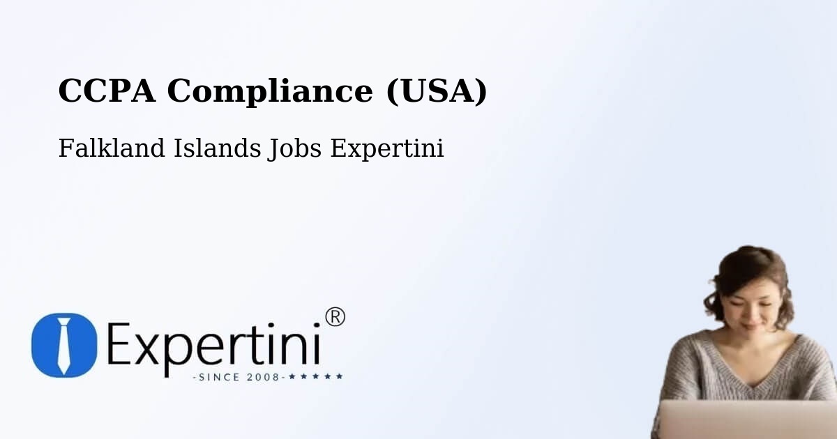 CCPA Privacy Rights & Compliance Notice – Falkland Islands - Falkland Islands Jobs Expertini