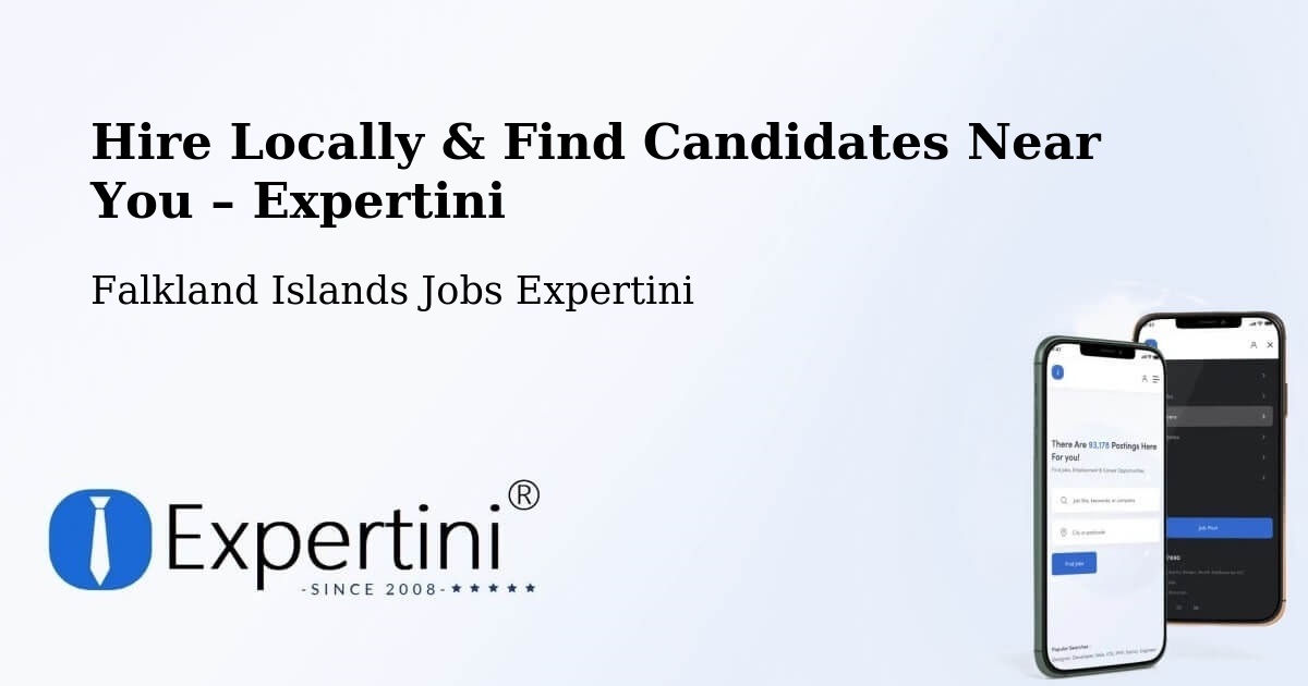 Hire Locally in Falkland Islands – Find Qualified Candidates Near You - Falkland Islands Jobs Expertini