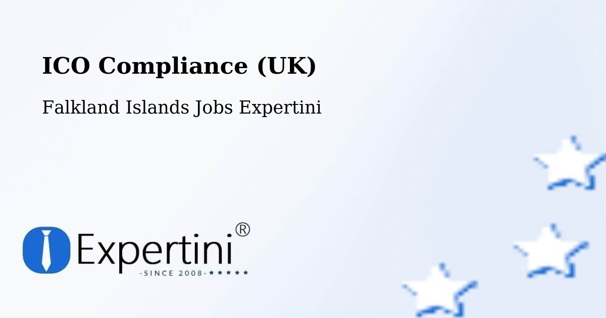 UK Data Protection & ICO Compliance – Falkland Islands - Falkland Islands Jobs Expertini
