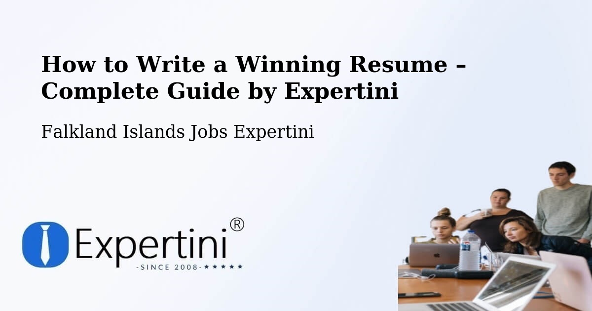Resume Writing Guide for Job Seekers – Falkland Islands - Falkland Islands Jobs Expertini