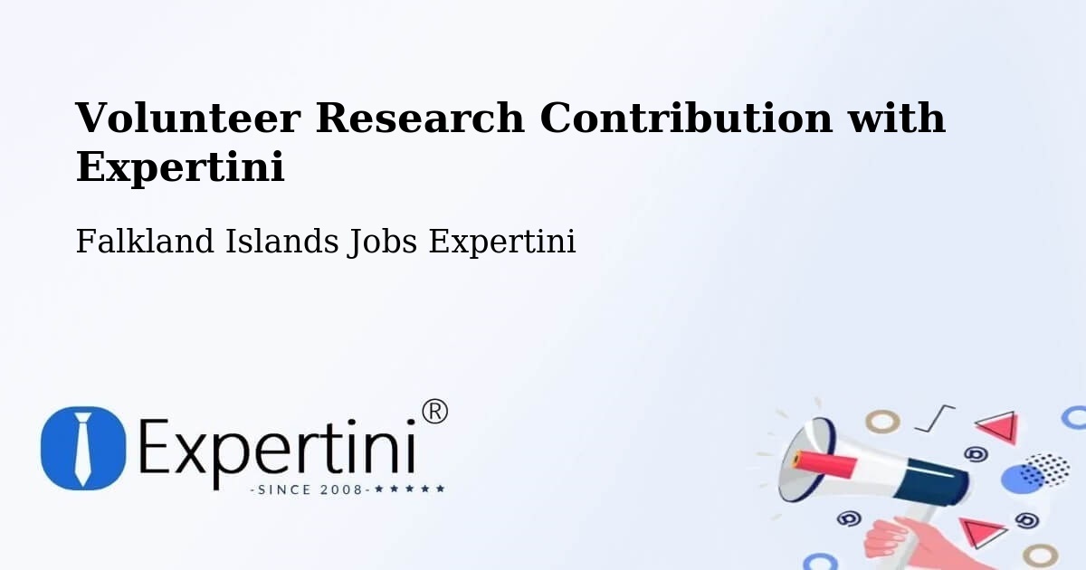 Volunteer Research Contribution Program – Falkland Islands - Falkland Islands Jobs Expertini