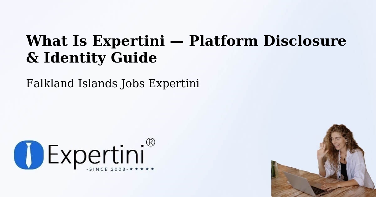 What Is Expertini — Platform Disclosure & Identity Guide – Falkland Islands